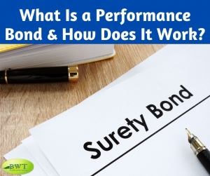 What is A Performance Bond? Read Now! 